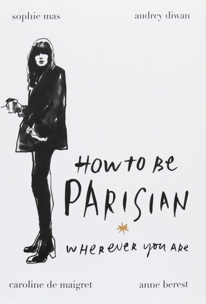 Фото How to Be Parisian