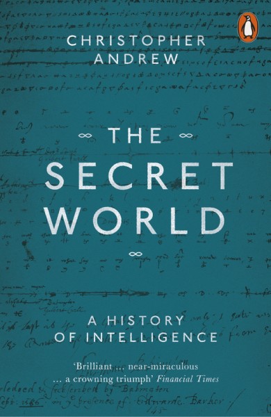 Фото The Secret World. A History of Intelligence