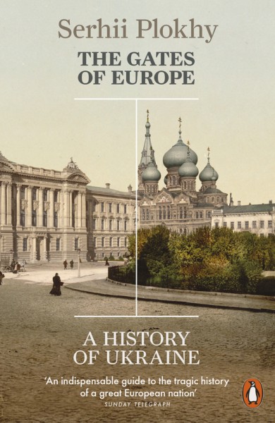 Фото The Gates of Europe. A History of Ukraine