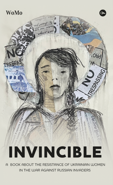Фото Viktoriia Pokatis. Invincible. А book about the resistance of Ukrainian women in the war against Rus