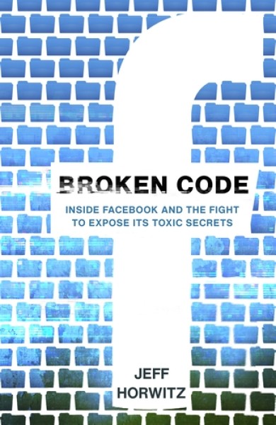 Фото Broken Code. Inside Facebook and the fight to expose its toxic secrets