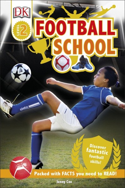 Фото Football School. Discover Fantastic Football Skills!