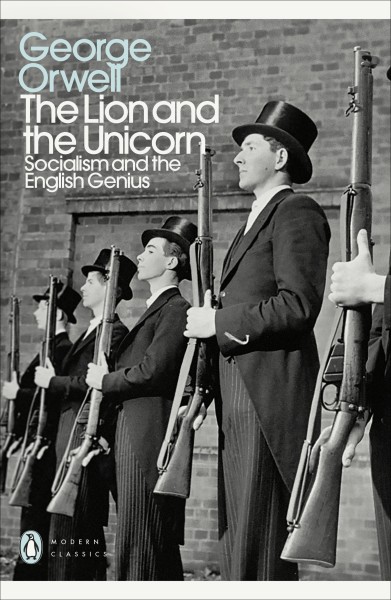 Фото The Lion and the Unicorn. Socialism and the English Genius