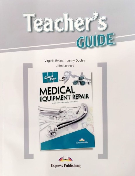 Фото Career Paths. Medical Equipment Repair. Teacher's Guide