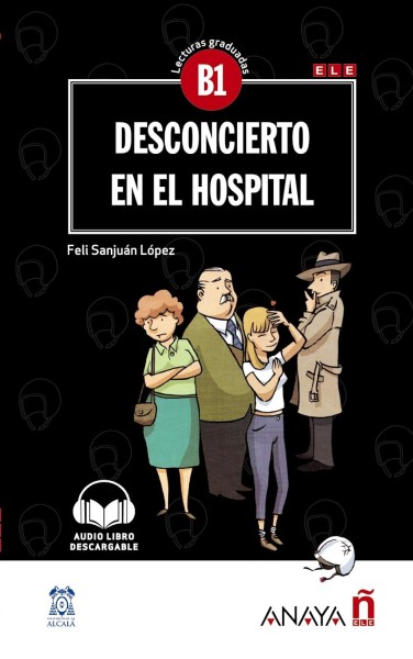 Фото Lecturas Graduadas B1. Desconcierto en el hospital + audio descargable