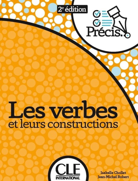 Фото Precis Les verbes et leurs constructions. 2ème édition