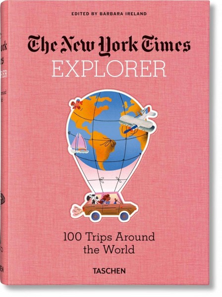 Фото The New York Times Explorer. 100 Dream Trips Around the World