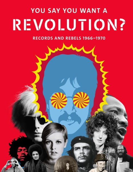 Фото You Say You Want a Revolution?: Records and Rebels 1966-1970