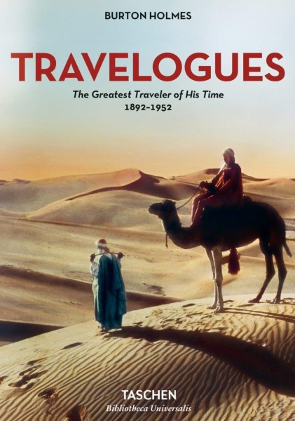 Фото Burton Holmes. Travelogues. The Greatest Traveler of His Time