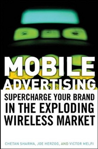 Фото Mobile Advertising. Supercharge Your Brand in the Exploding Wireless Market
