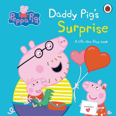 Фото Peppa Pig: Daddy Pig's Surprise. A Lift-the-Flap Book