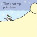 Фото Touchy-Feely Books That's Not My Polar Bear... 4