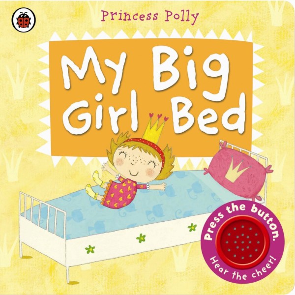 Фото My Big Girl Bed: A Princess Polly book