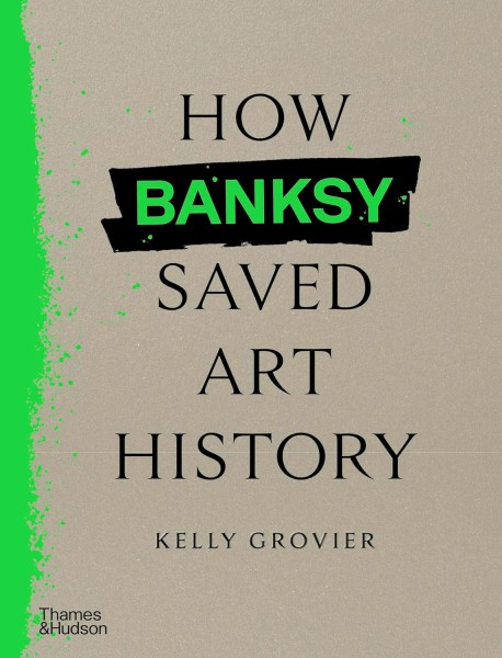 Фото How Banksy Saved Art History