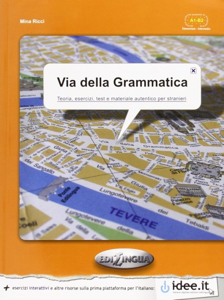 Фото Via Della. Grammatica. Teoria, esercizi, test e materiale autentico per stranieri. A1-B2