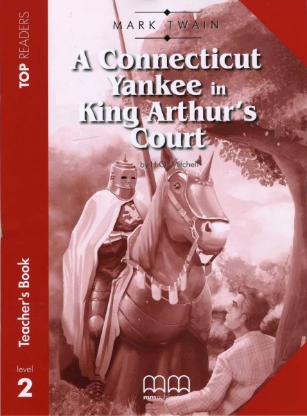 Фото Top Readers 2: A Connecticut Yankee in King Arthur's Court. Elementary Teacher's Book Pack