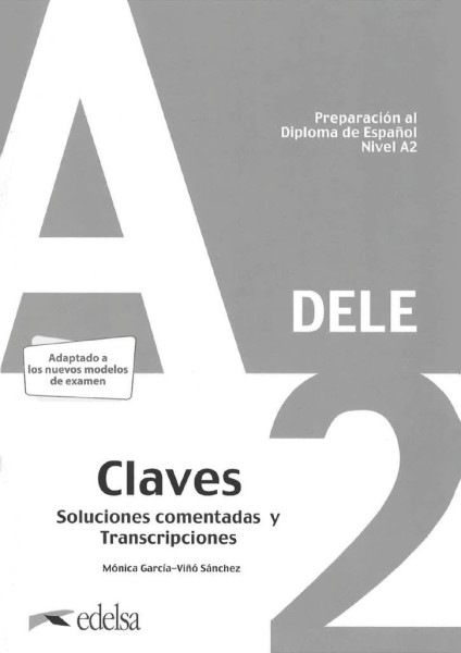 Фото Preparación al DELE A2. Claves. Soluciones comentadas y transcripciones