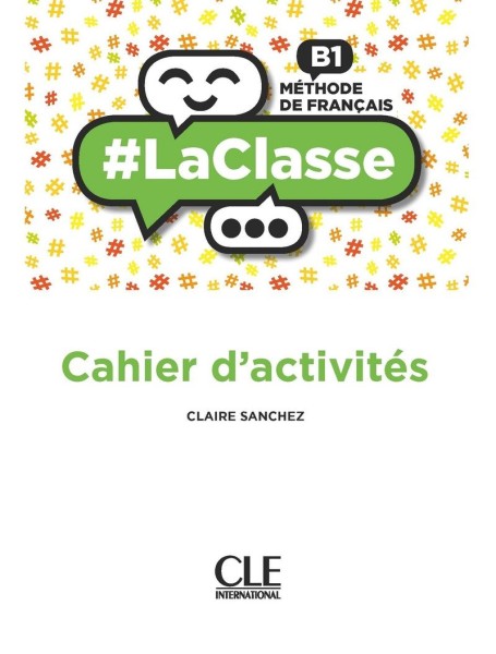 Фото LaClasse - Niveau B1 - Cahier d'activités