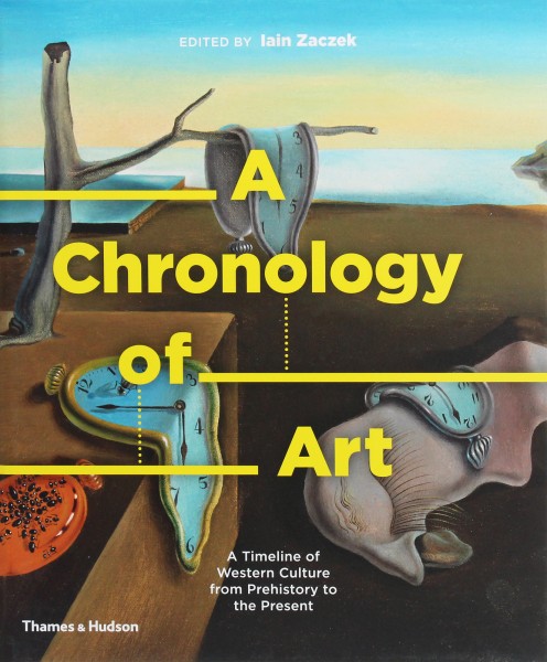 Фото A Chronology of Art. A Timeline of Western Culture from Prehistory to the Present