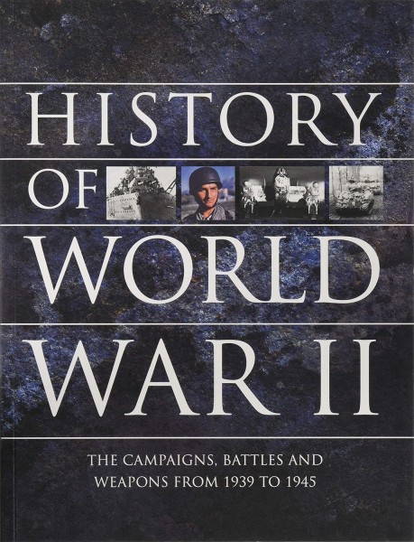 Фото History of World War II. The campaigns, battles and weapons from 1939 to 1945