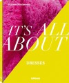 Фото It’s All About Dresses 2