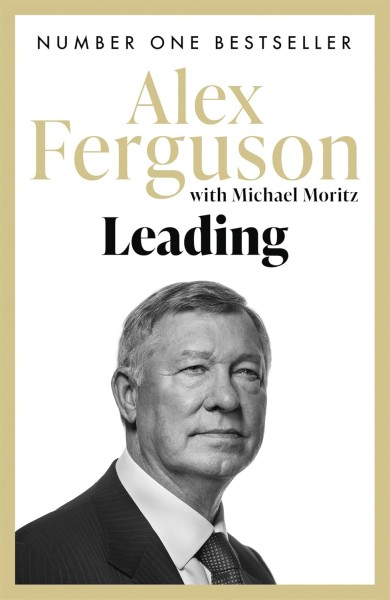 Фото Leading: Lessons in leadership from the legendary Manchester United manager
