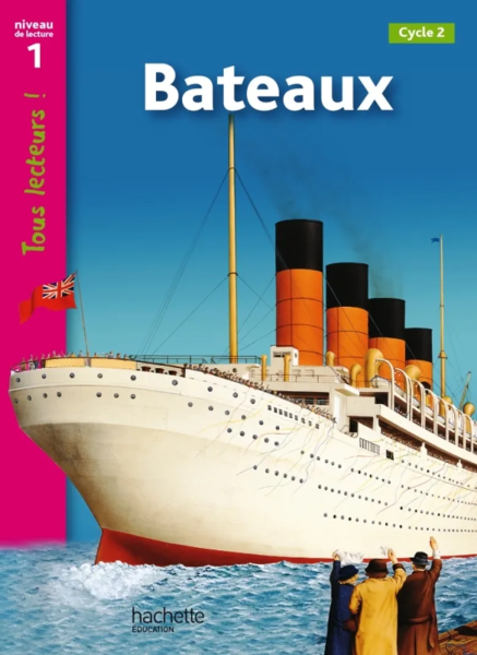 Фото Tous Lecteurs! Bateaux et navires Niveaux 1