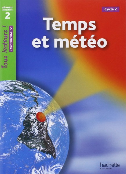 Фото Tous Lecteurs! Le Temps et la meteo Niveau 2