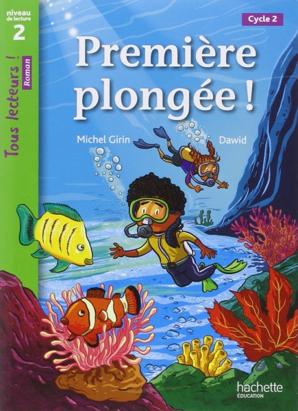 Фото Tous Lecteurs! Premiere plongee Niveau 2