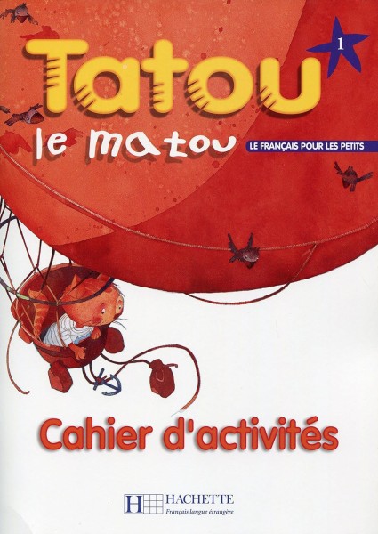 Фото Tatou le matou Niveau 1. Cahier d'activite's