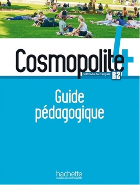Фото Cosmopolite Niveau 4: Guide pedagogique B2