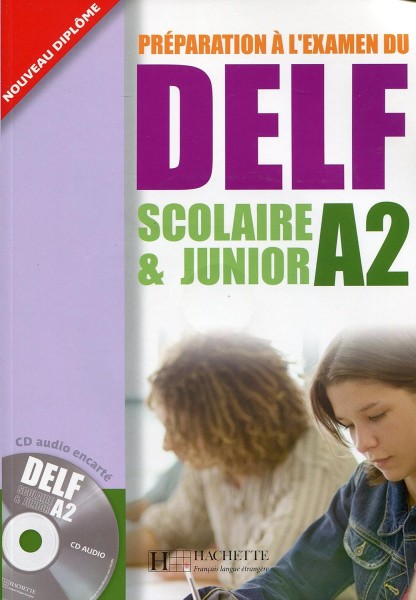 Фото Preparation a l'examen du DELF A2 scolaire et junior/ Livre + CD audio