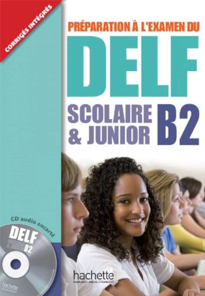 Фото Preparation a l'examen du DELF B2 scolaire et junior/ Livre + CD audio
