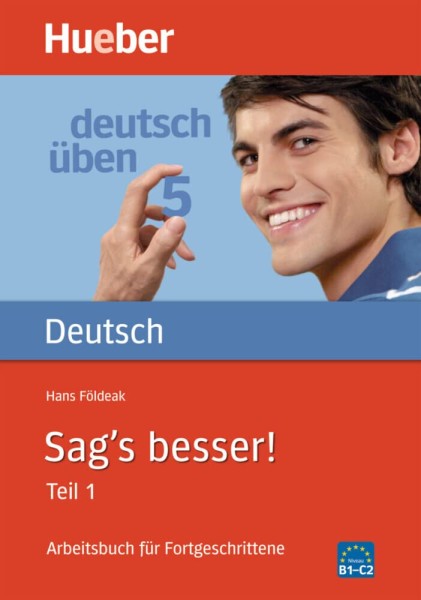 Фото Deutsch Uben. Sag's besser! Teil 1 Arbeitsbuch für Fortgeschrittene