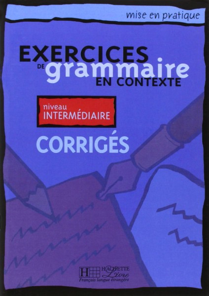 Фото Exercices De Grammaire. Corriges A2. Niveau Intermediaire