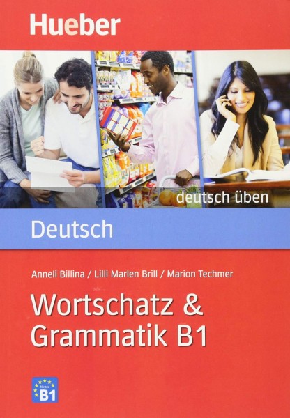 Фото Deutsch uben. Wortschatz & Grammatik B1